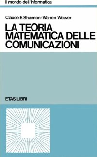 cover of the book Una teoria matematica delle comunicazioni