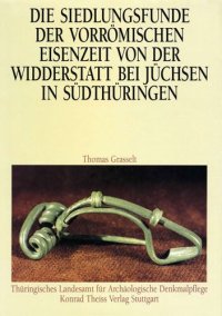 cover of the book Die Siedlungsfunde der vorrömischen Eisenzeit von der Widderstatt bei Jüchsen in Südthüringen