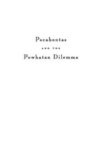 cover of the book Pocahontas and the Powhatan Dilemma: The American Portraits Series