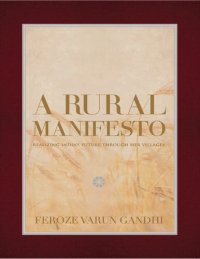 cover of the book A Rural Manifesto: Realizing India's Future Through Her Villages