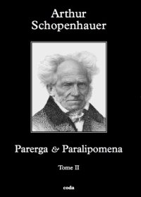 cover of the book Parerga & Paralipomena - Petits écrits philosophiques - Tome II