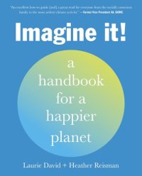 cover of the book Imagine It: A Handbook for a Happier Planet