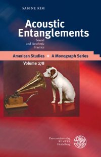 cover of the book Acoustic Entanglements: Sound and Aesthetic Practice