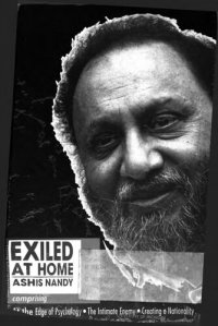 cover of the book Exiled at Home: Comprising At the Edge of Psychology, The Intimate Enemy and Creating a Nationality