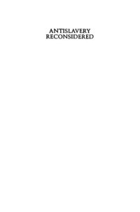 cover of the book Antislavery Reconsidered: New Perspectives on the Abolitionists