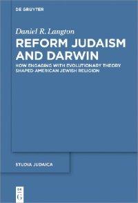 cover of the book Reform Judaism and Darwin: How Engaging with Evolutionary Theory Shaped American Jewish Religion