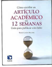 cover of the book Cómo escribir un artículo académico en 12 semanas. Guía para publicar con éxito