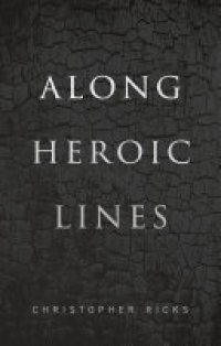 cover of the book Along Heroic Lines