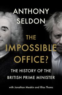 cover of the book The Impossible Office? The History of the British Prime Minister