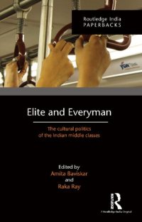 cover of the book Elite and Everyman: The cultural politics of the Indian middle classes