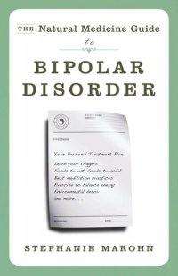 cover of the book The Natural Medicine Guide to Bipolar Disorder: New Revised Edition