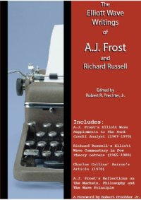 cover of the book The Elliott Wave Writings of A.J. Frost and Richard Russell: With a foreword by Robert Prechter