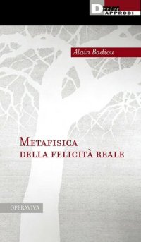 cover of the book Metafisica della felicità reale