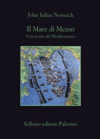 cover of the book Il Mare di Mezzo. Una storia del Mediterraneo