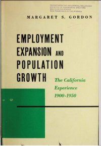 cover of the book Employment Expansion and Population Growth : The California Experience 1900-1950