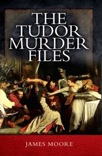 cover of the book Tudor Murder Files