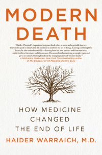 cover of the book Modern Death: How Medicine Changed the End of Life