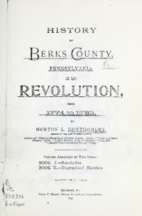 cover of the book History of Berks County, Pennsylvania, in the Revolution from 1774 to 1783