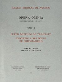 cover of the book Super Boetium De Trinitate. Expositio libri Boetii De ebdomadibus