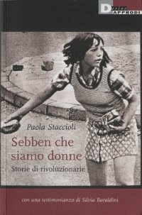 cover of the book Sebben che siamo donne. Storie di rivoluzionarie