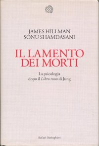 cover of the book Il lamento dei morti. La psicologia dopo «Il libro rosso» di Jung