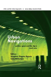 cover of the book Urban Navigations: Politics, Space and the City in South Asia