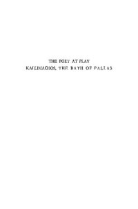 cover of the book The Poet at Play: Kallimachos, the Bath of Pallas