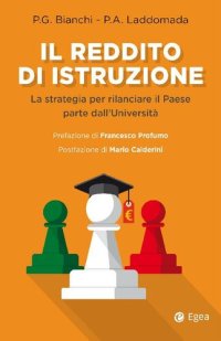 cover of the book Il reddito di istruzione. La strategia per rilanciare il Paese parte dall'Università