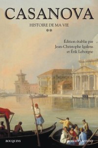 cover of the book Histoire de ma vie  T. 2 (Laffont, Bouquins, 21 mai)