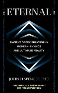 cover of the book The Eternal Law: Ancient Greek Philosophy, Modern Physics, and Ultimate Reality