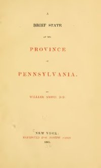 cover of the book A Brief State of the Province of Pennsylvania