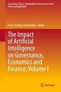 cover of the book The Impact of Artificial Intelligence on Governance, Economics and Finance, Volume I