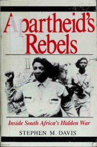 cover of the book Apartheid's Rebels: Inside South Africa's Hidden War