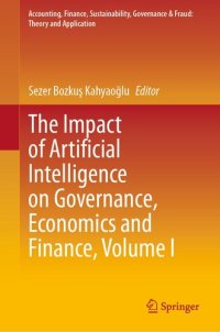 cover of the book The Impact of Artificial Intelligence on Governance, Economics and Finance, Volume I