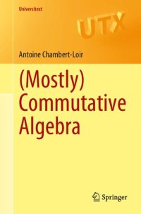 cover of the book (Mostly) Commutative Algebra