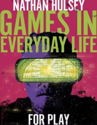 cover of the book Games In Everyday Life: For Play