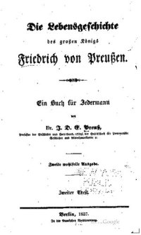 cover of the book Die Lebensgeschichte des großen Königs Friedrich von Preußen. Ein Buch für jedermann