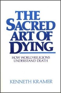 cover of the book The Sacred Art of Dying: How World Religions Understand Death