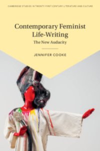 cover of the book Contemporary Feminist Life-Writing: The New Audacity