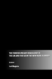 cover of the book The Foreign Policy Discourse in the United Kingdom and the United States in the "New World Order"