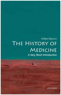 cover of the book The History of Medicine: A Very Short Introduction