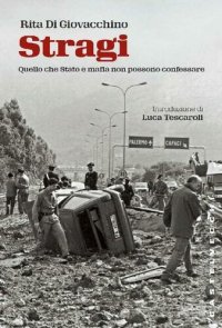 cover of the book Stragi. Quello che Stato e mafia non possono confessare