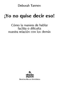 cover of the book ¡yo no quise decir eso!