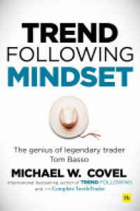 cover of the book Trend Following Mindset: The Genius of Legendary Trader Tom Basso