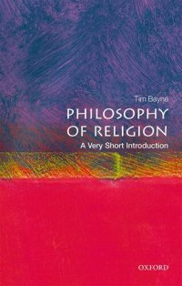 cover of the book Philosophy of Religion: A Very Short Introduction