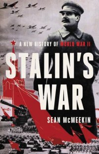 cover of the book Stalin's War: A New History of World War II