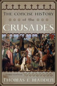 cover of the book The Concise History of the Crusades (Critical Issues in World and International History)