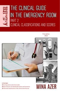 cover of the book The Clinical Guide in the Emergency Room: Part 2: Clinical Classifications and Scores