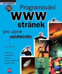 cover of the book Programování WWW stránek pro úplné začátečníky