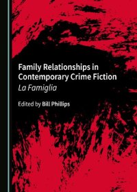 cover of the book Family Relationships in Contemporary Crime Fiction: La Famiglia